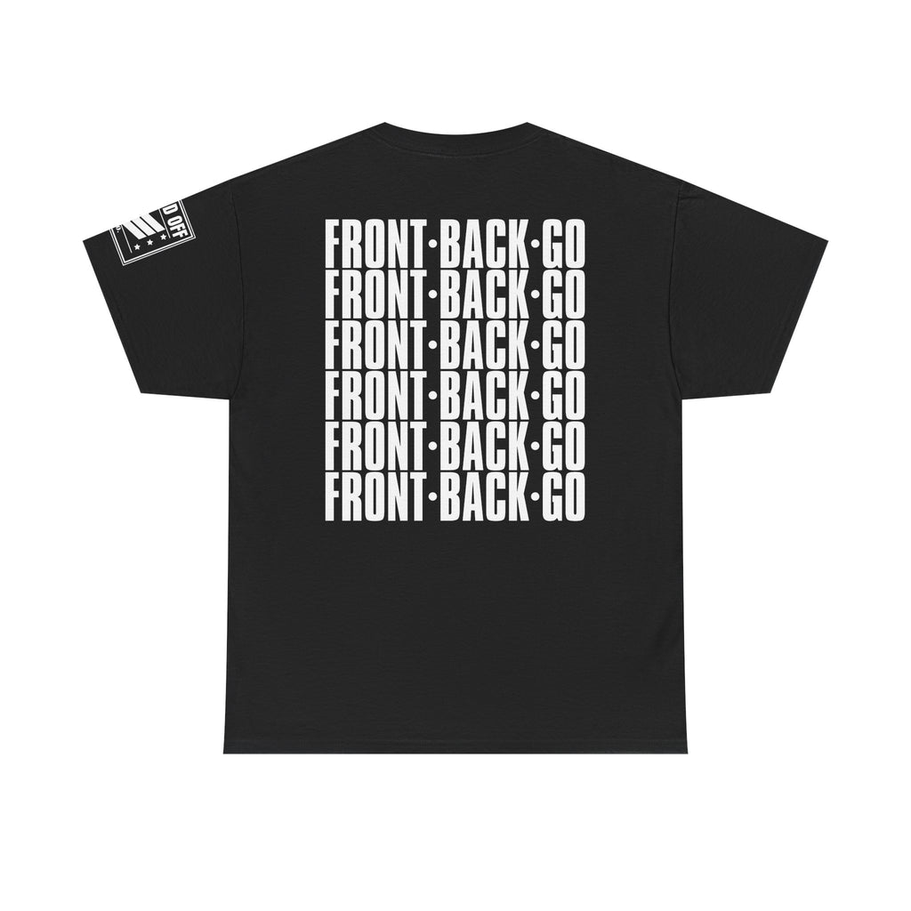 Front Back Go Repeat · Military Drill Command T-Shirt