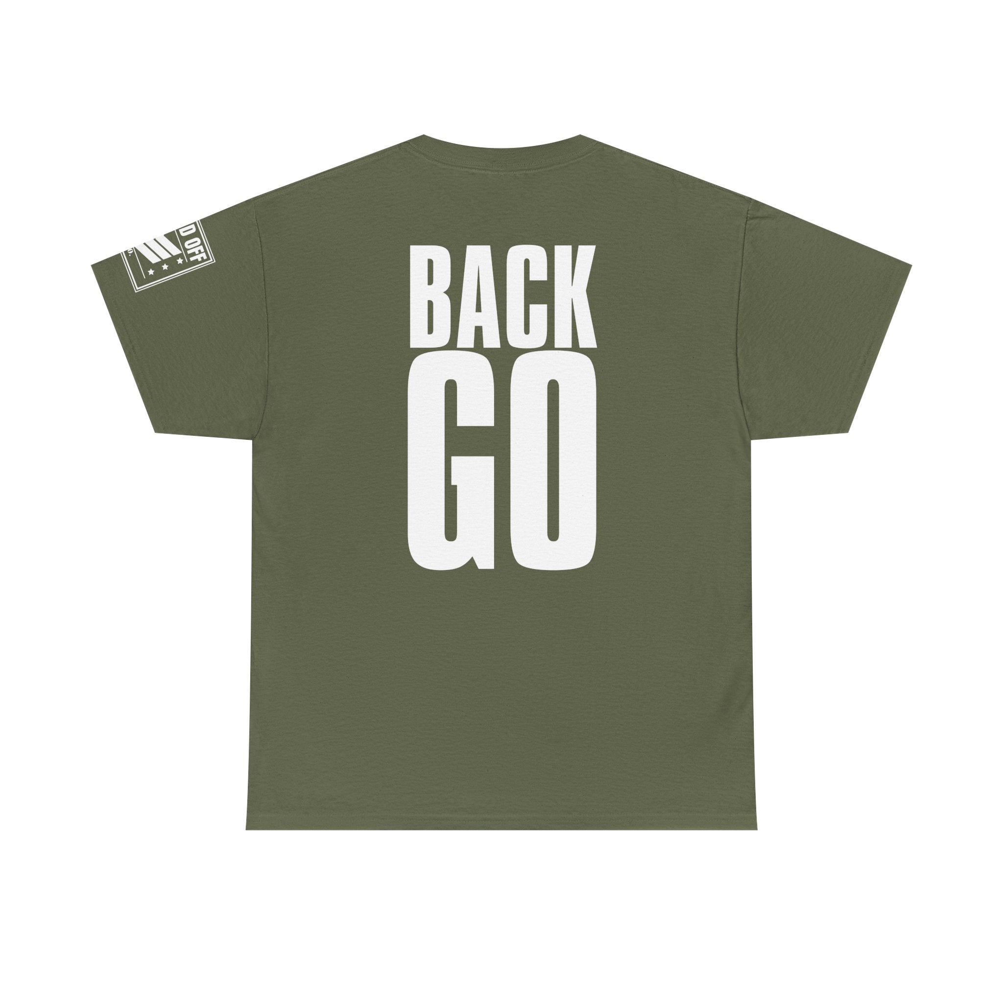 Front Back Go · Military Drill Command T-Shirt