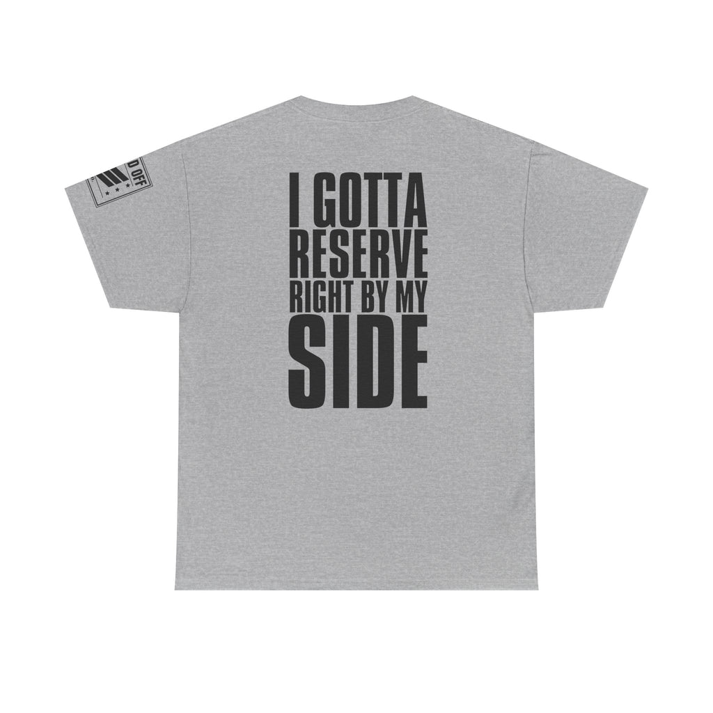 If My Main Don't Open · Military Cadence T-Shirt