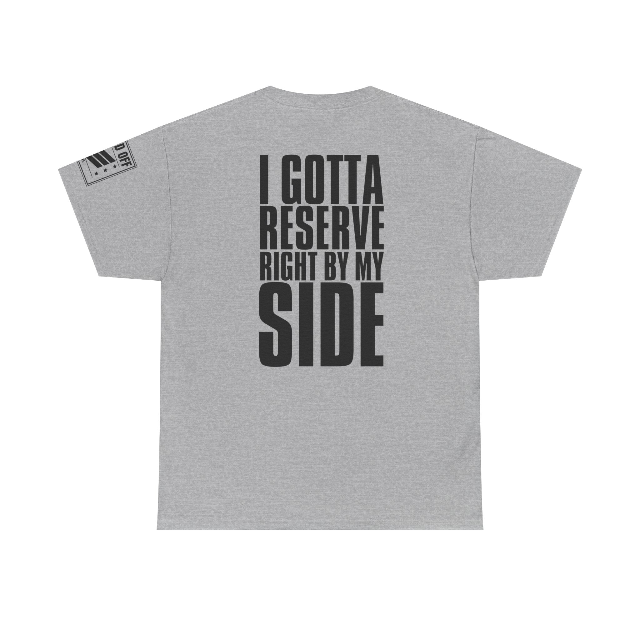 If My Main Don't Open · Military Cadence T-Shirt