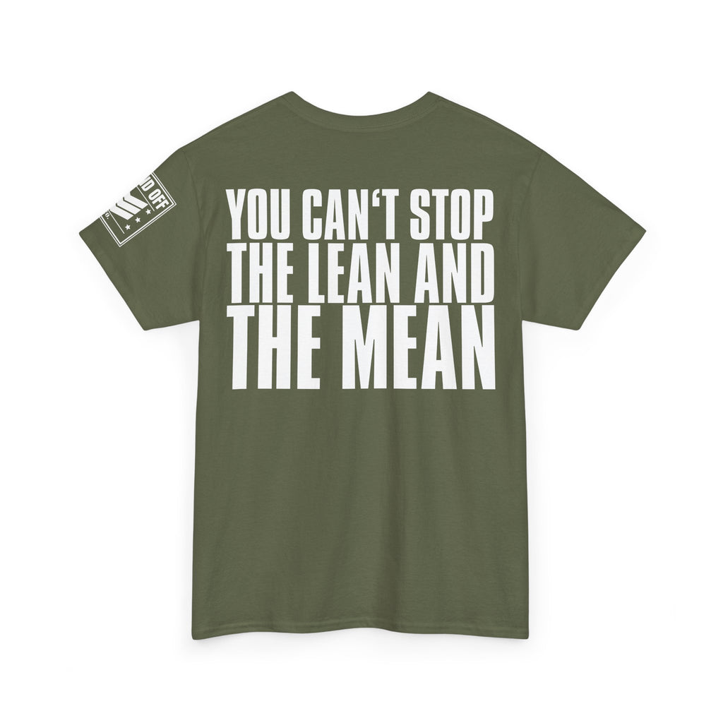 Hey Hey Lean And Mean · Military Cadence T-Shirt