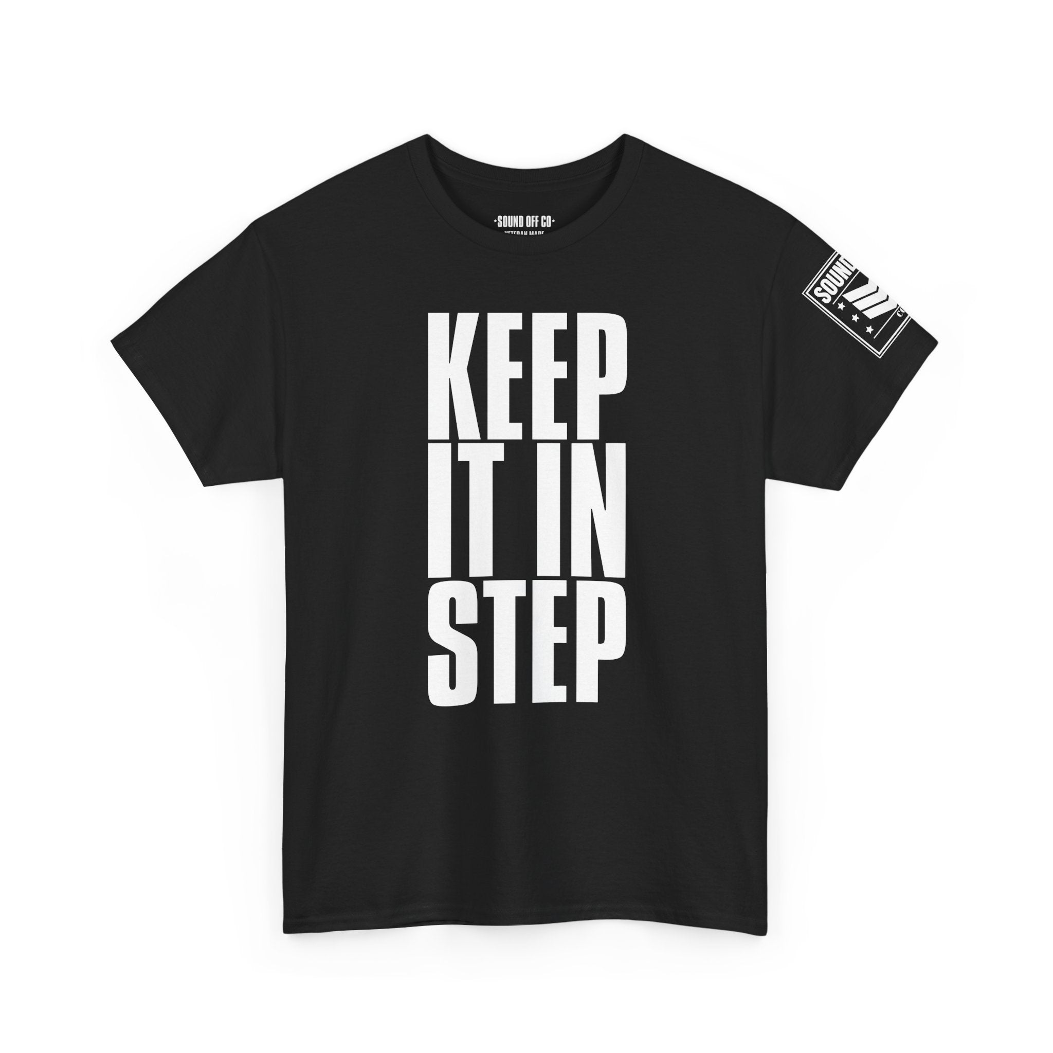 Keep It In Step · Military Marching Cadence T-Shirt