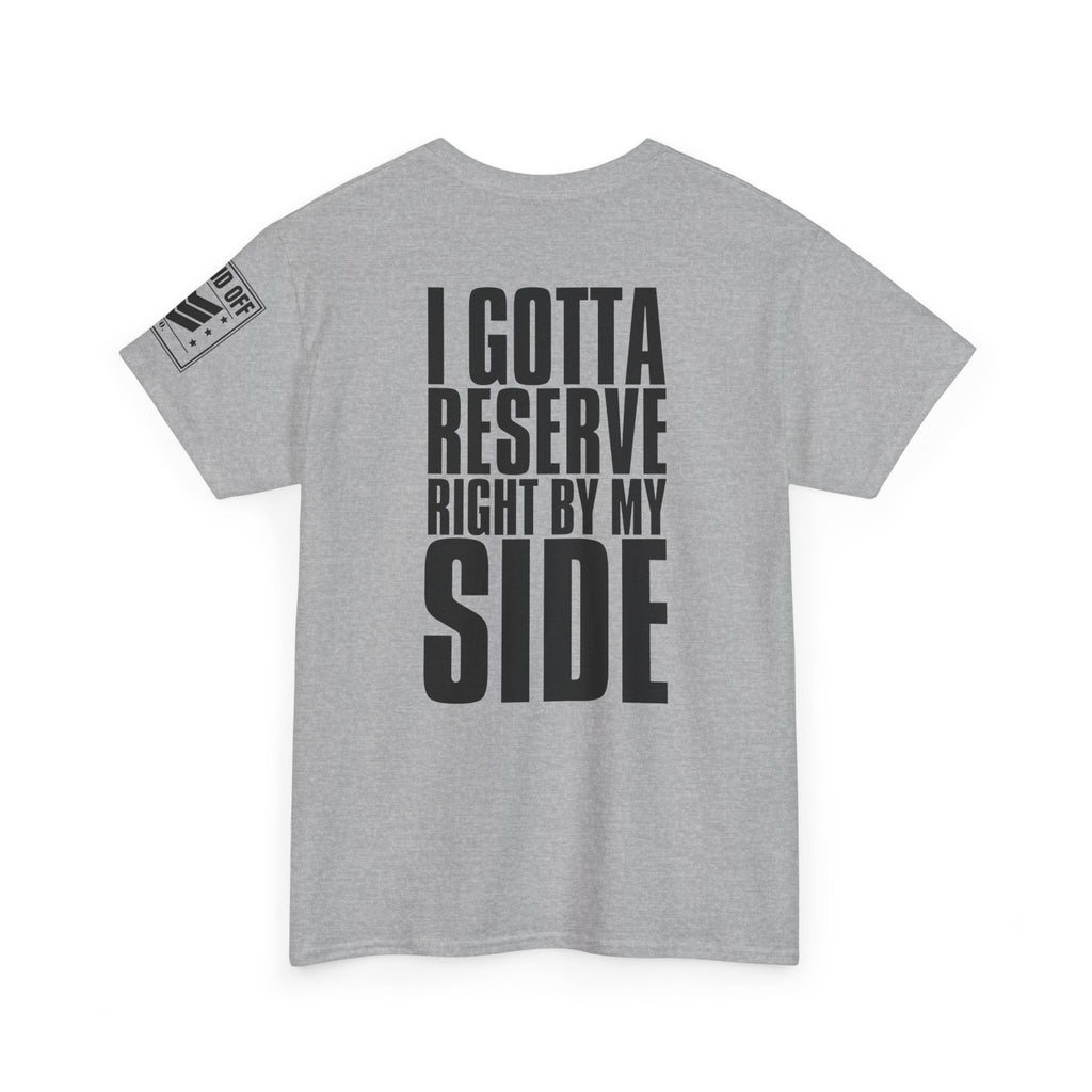 If My Main Don't Open · Military Cadence T-Shirt