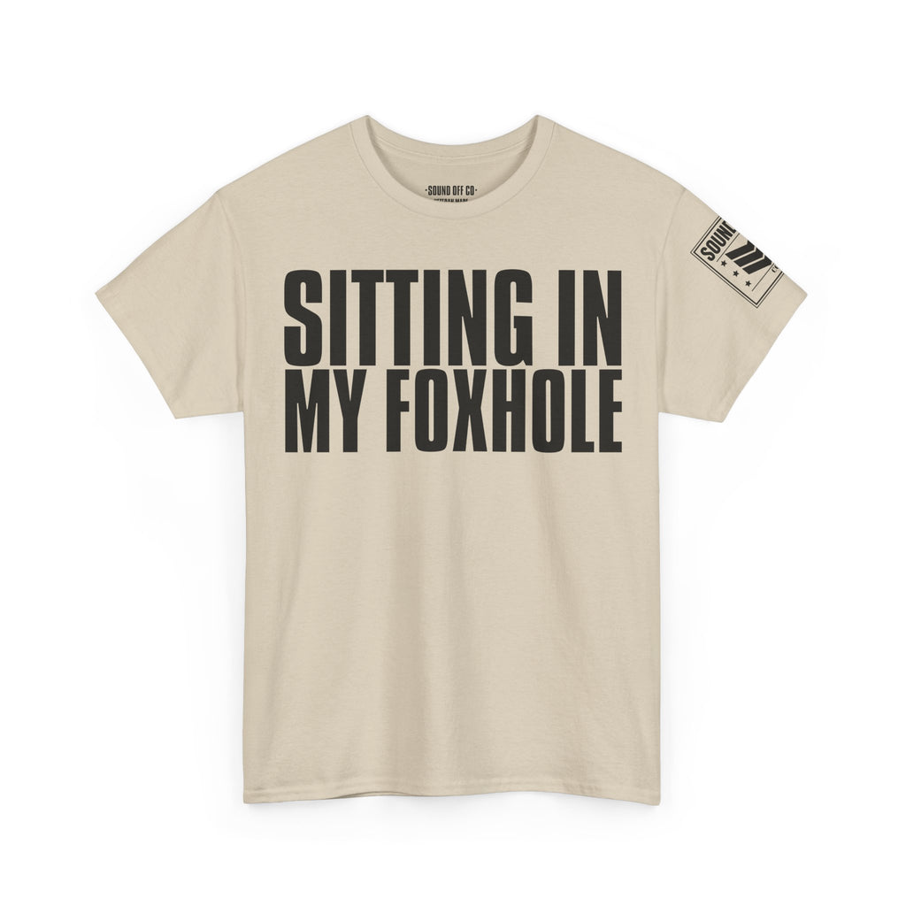 Sitting In A Foxhole Frag Out · Military T-Shirt