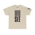 Sister Can't You See Marines · Military Cadence T-Shirt