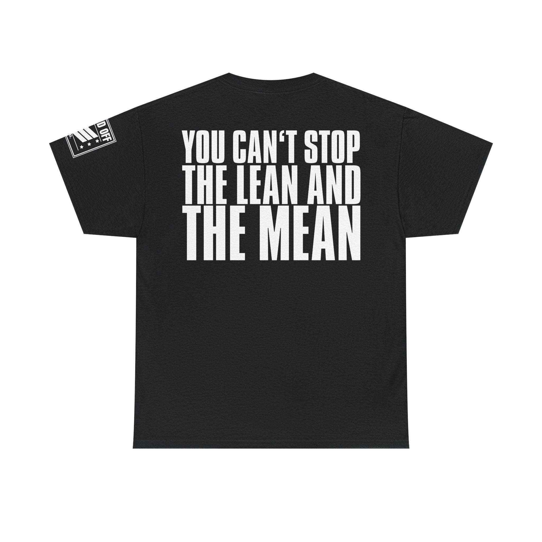 Hey Hey Lean And Mean · Military Cadence T-Shirt