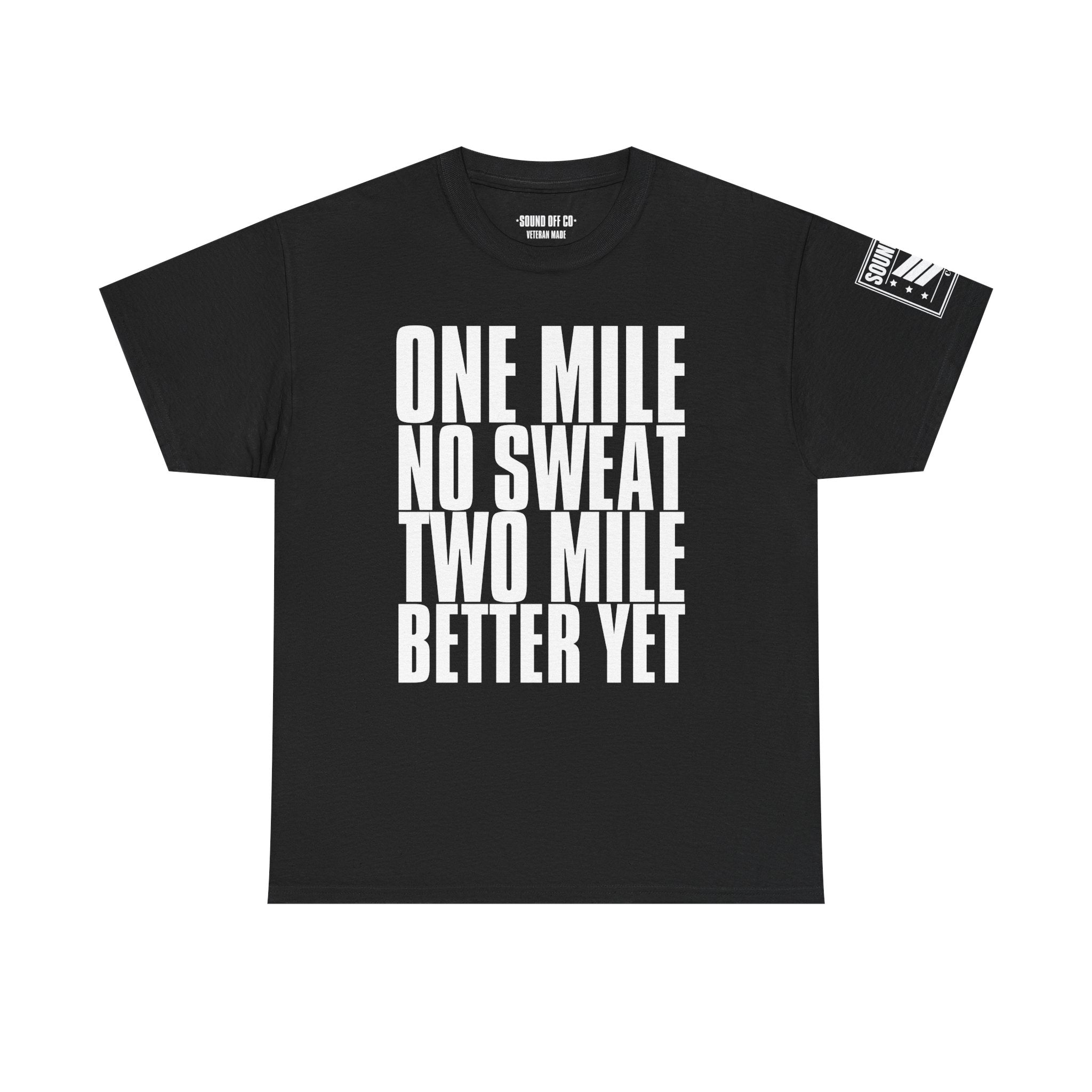 One Mile No Sweat · Military Running Cadence T-Shirt