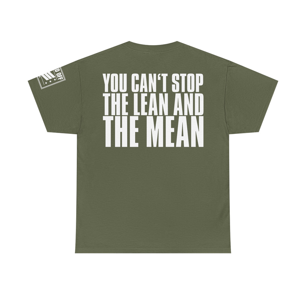 Hey Hey Lean And Mean · Military Cadence T-Shirt