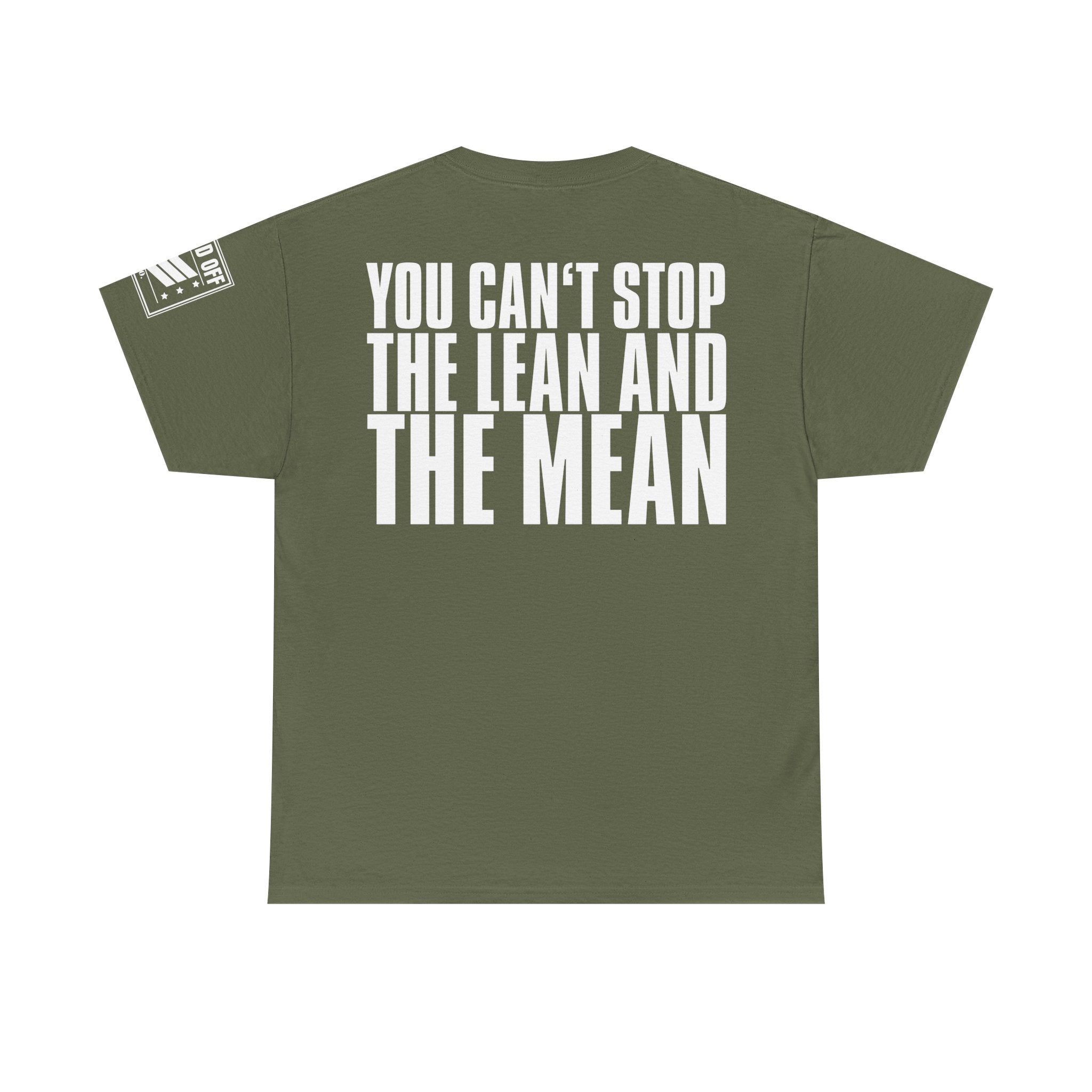 Hey Hey Lean And Mean · Military Cadence T-Shirt