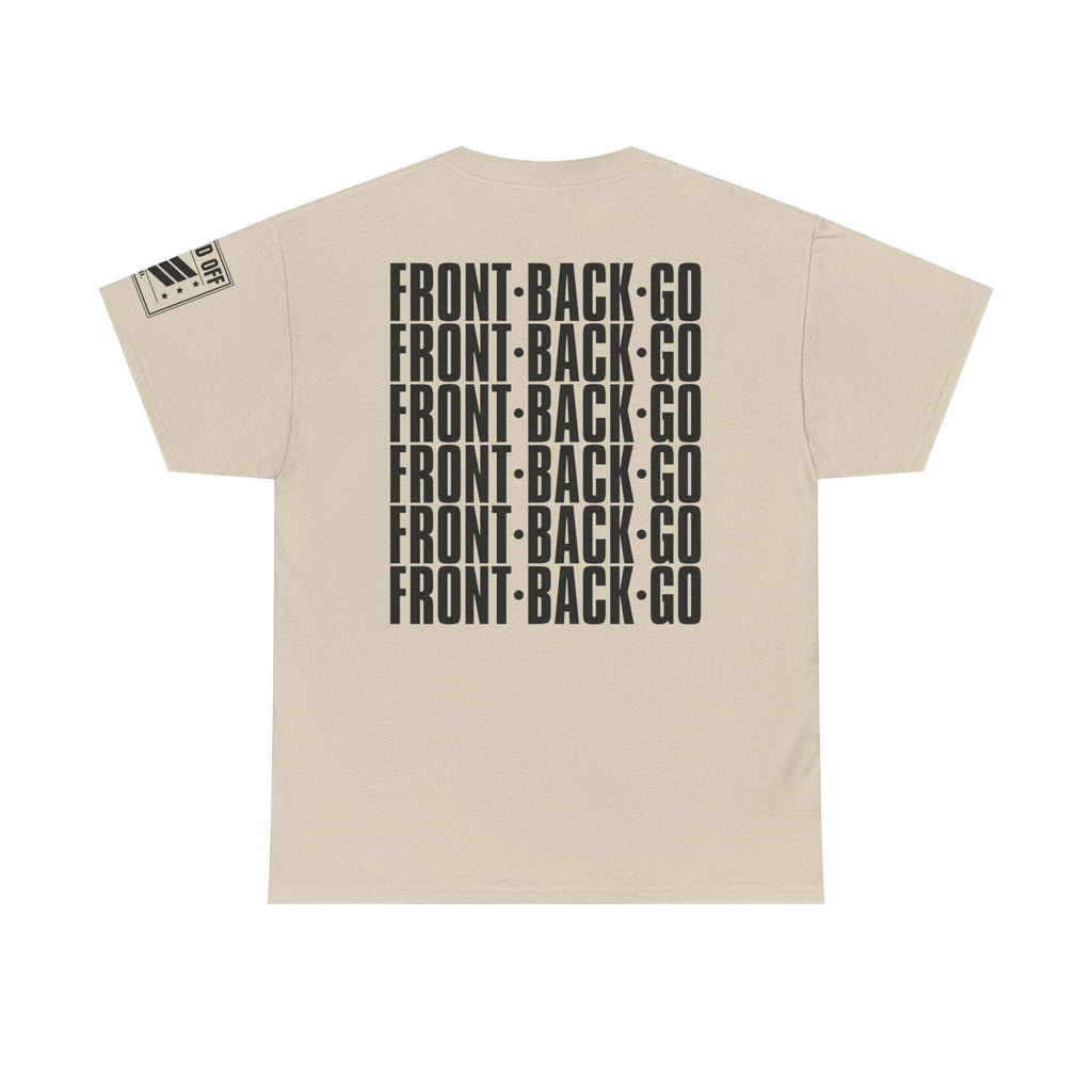 Front Back Go Repeat · Military Drill Command T-Shirt