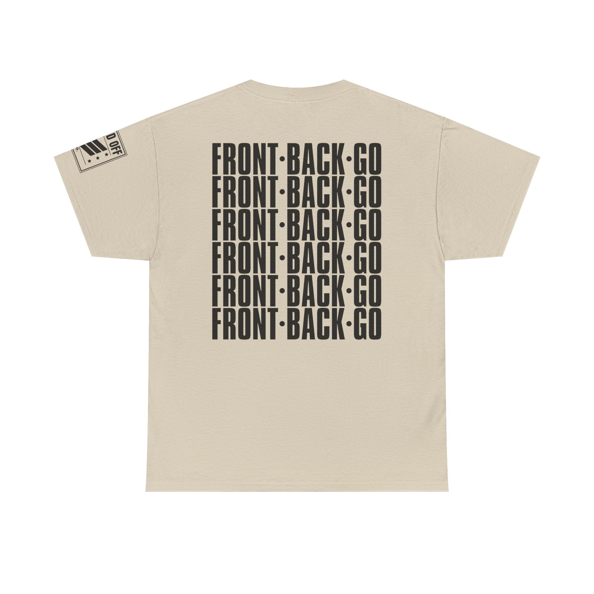 Front Back Go Repeat · Military Drill Command T-Shirt