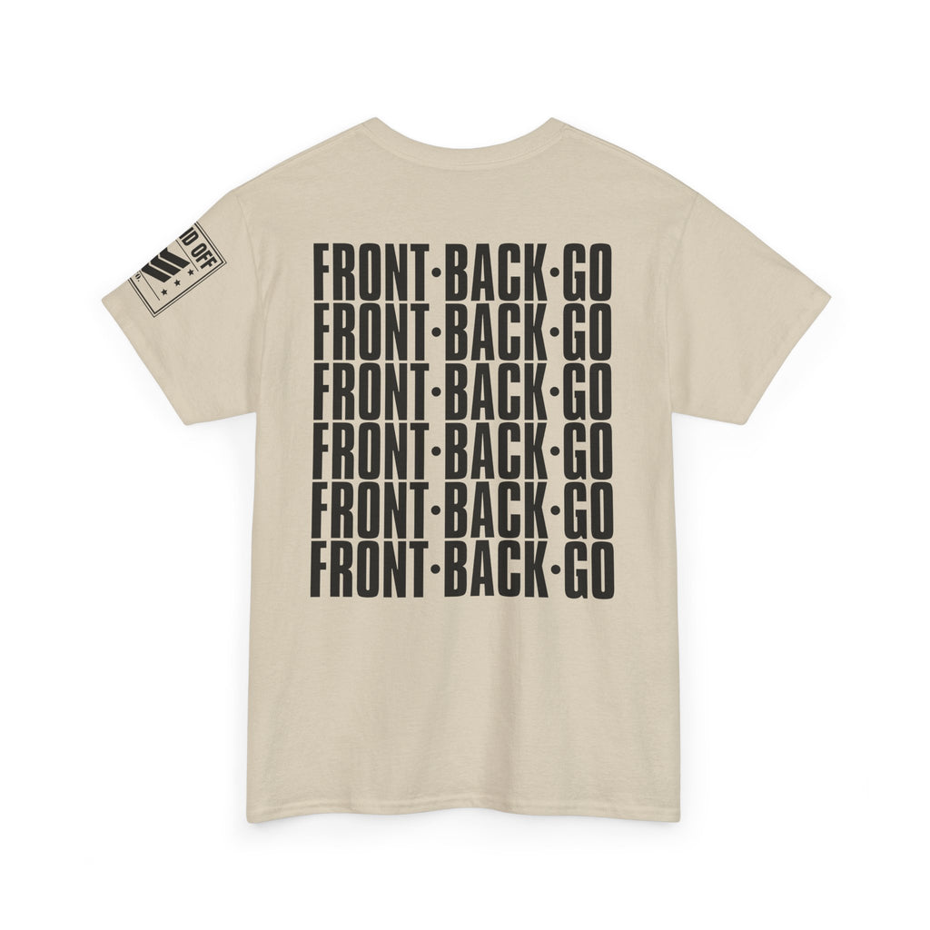 Front Back Go Repeat · Military Drill Command T-Shirt