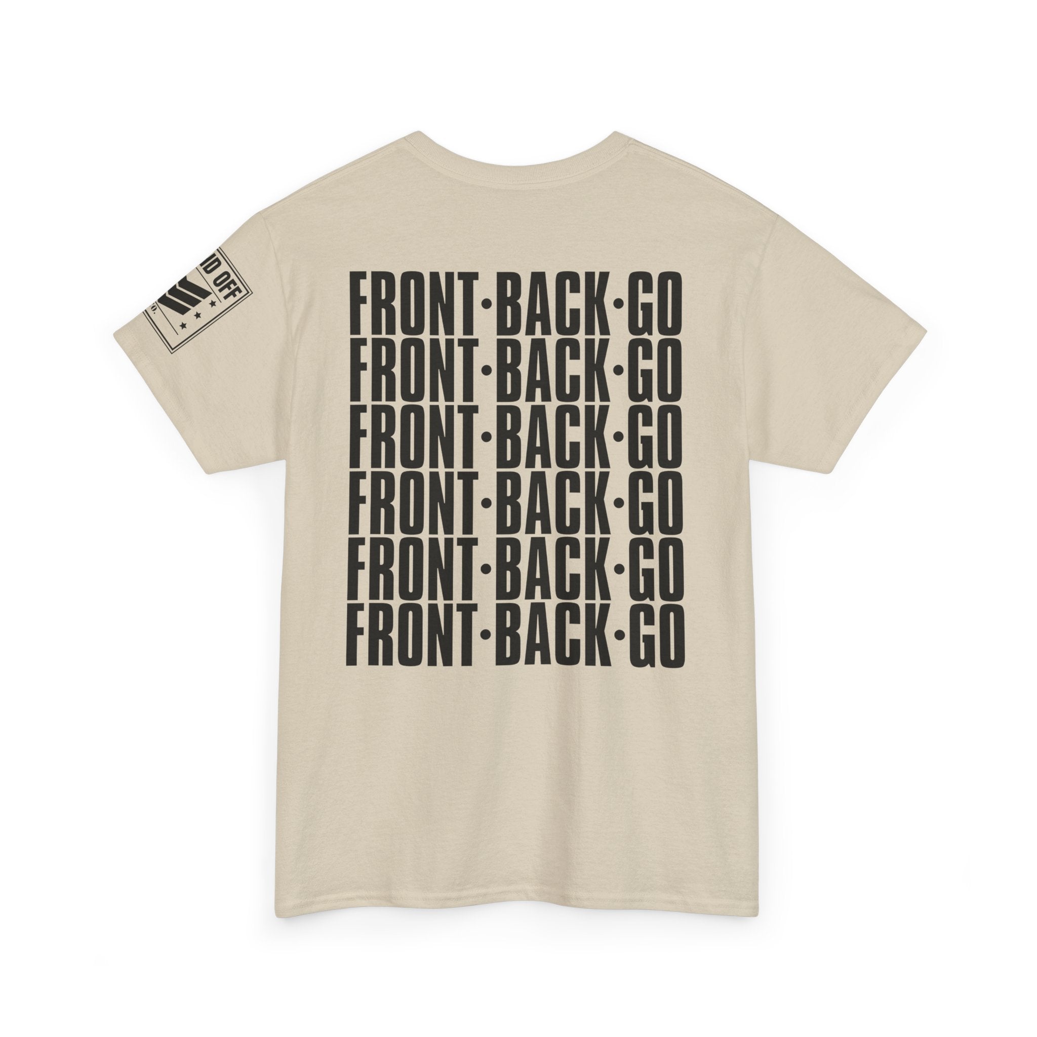Front Back Go Repeat · Military Drill Command T-Shirt