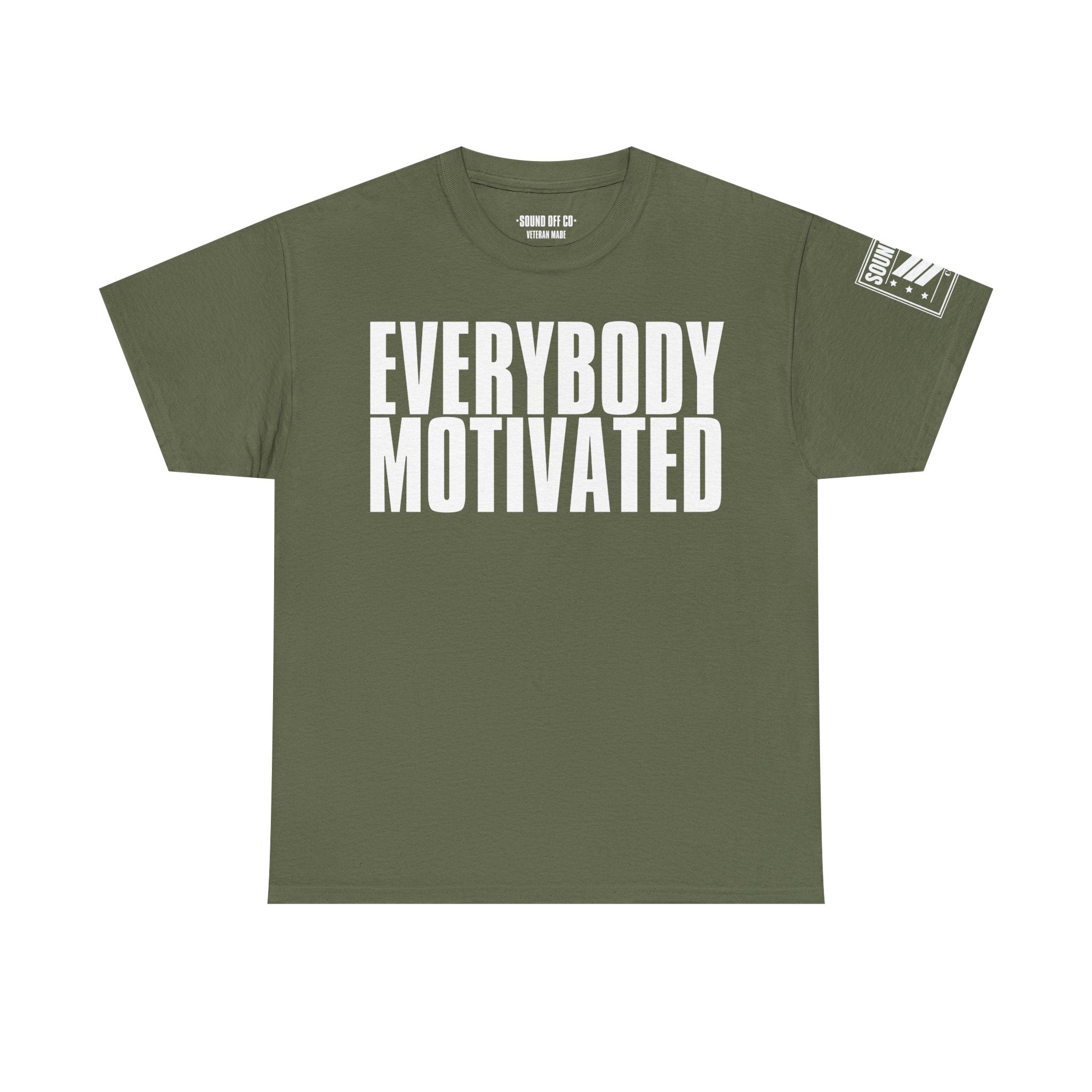 Everybody Motivated · Military Cadence T-Shirt