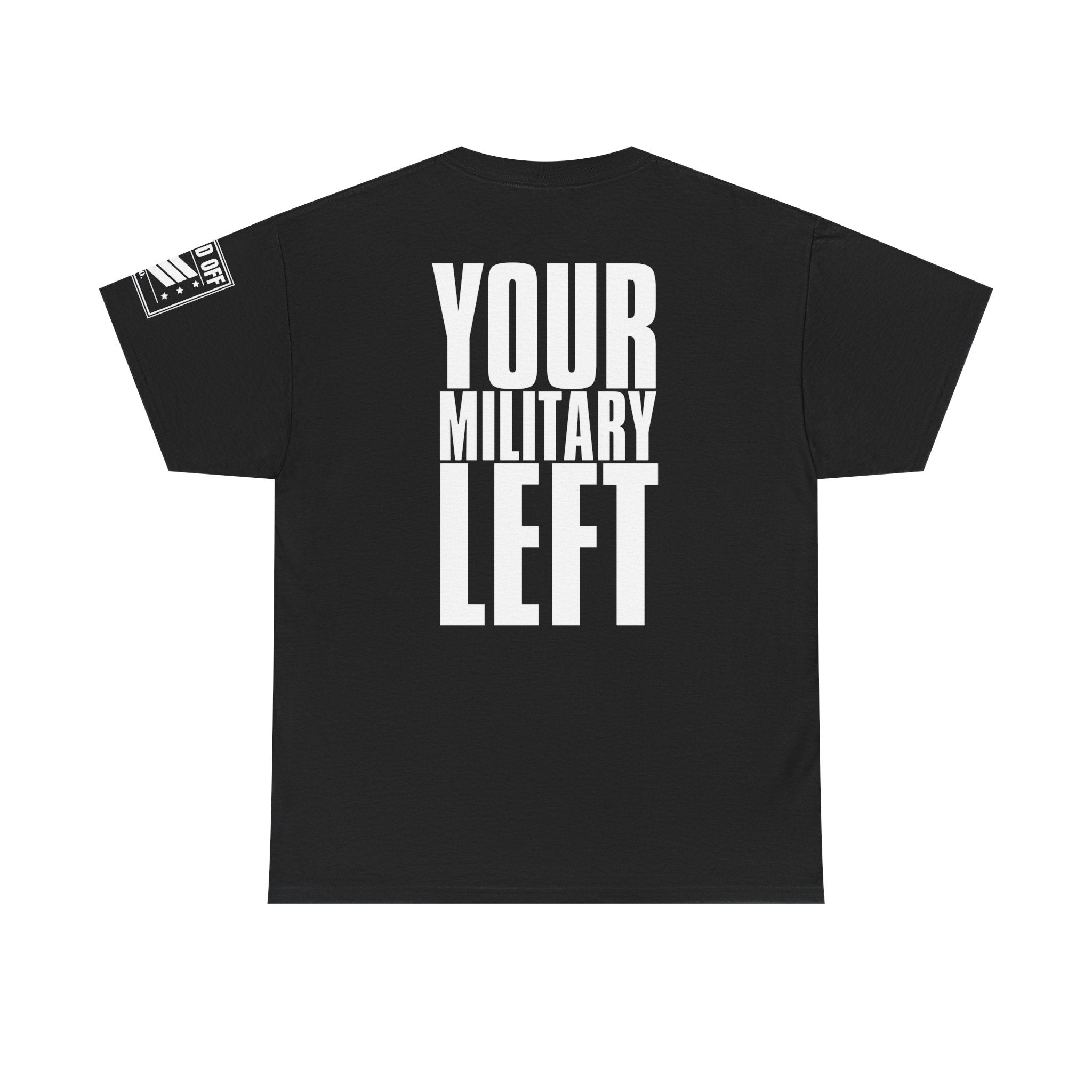 Your Military Left · Marching Cadence T-Shirt