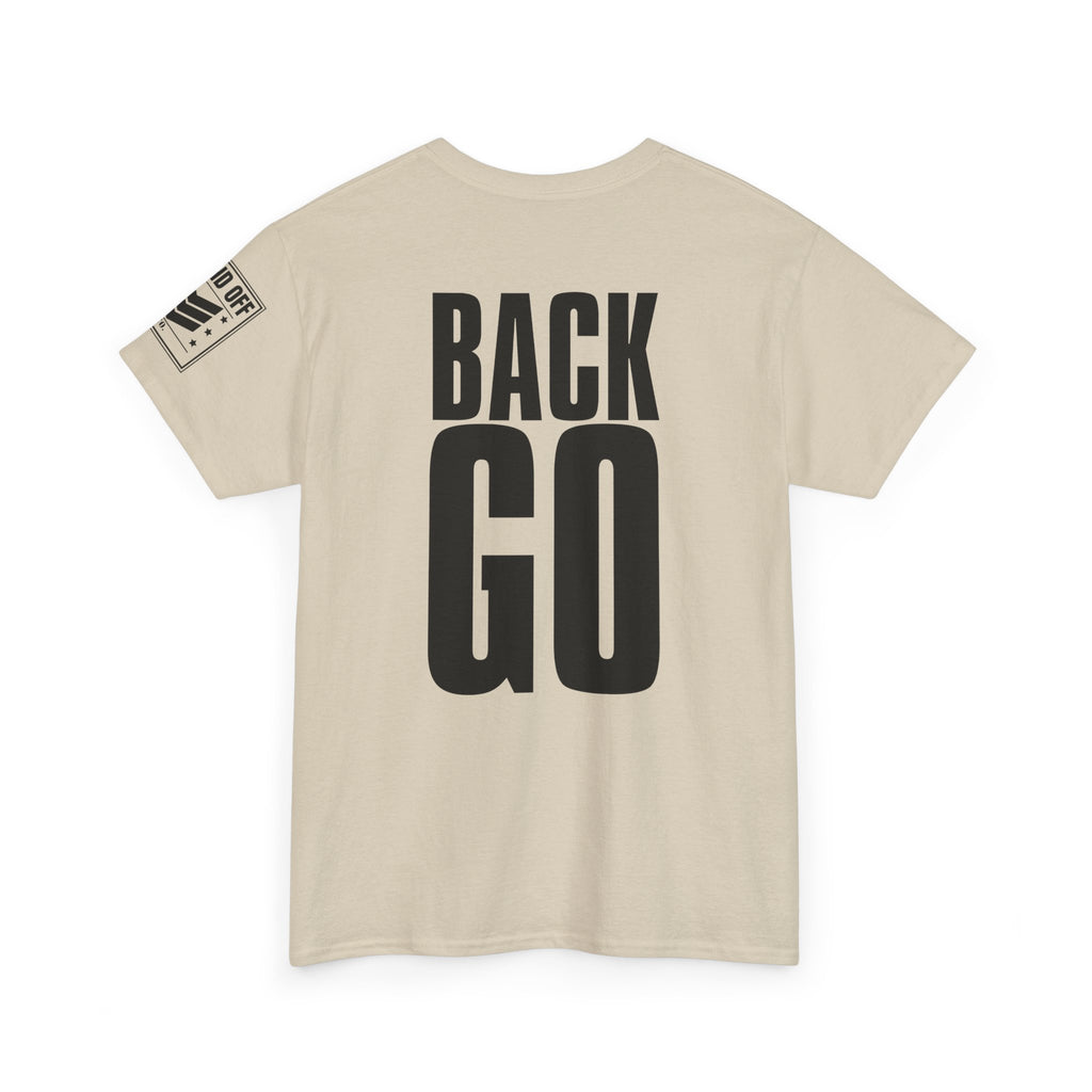 Front Back Go · Military Drill Command T-Shirt