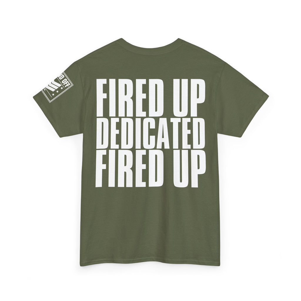 Fired Up Motivated · Military Cadence T-Shirt
