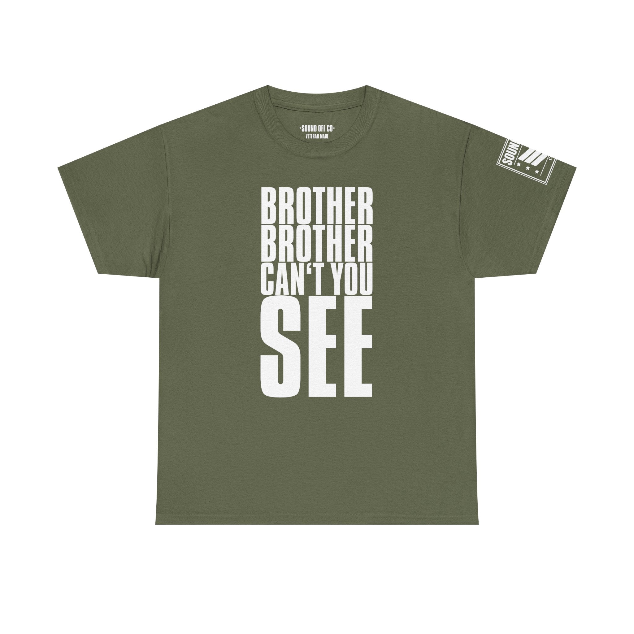 Brother Can't You See Marines · Military Cadence T-Shirt
