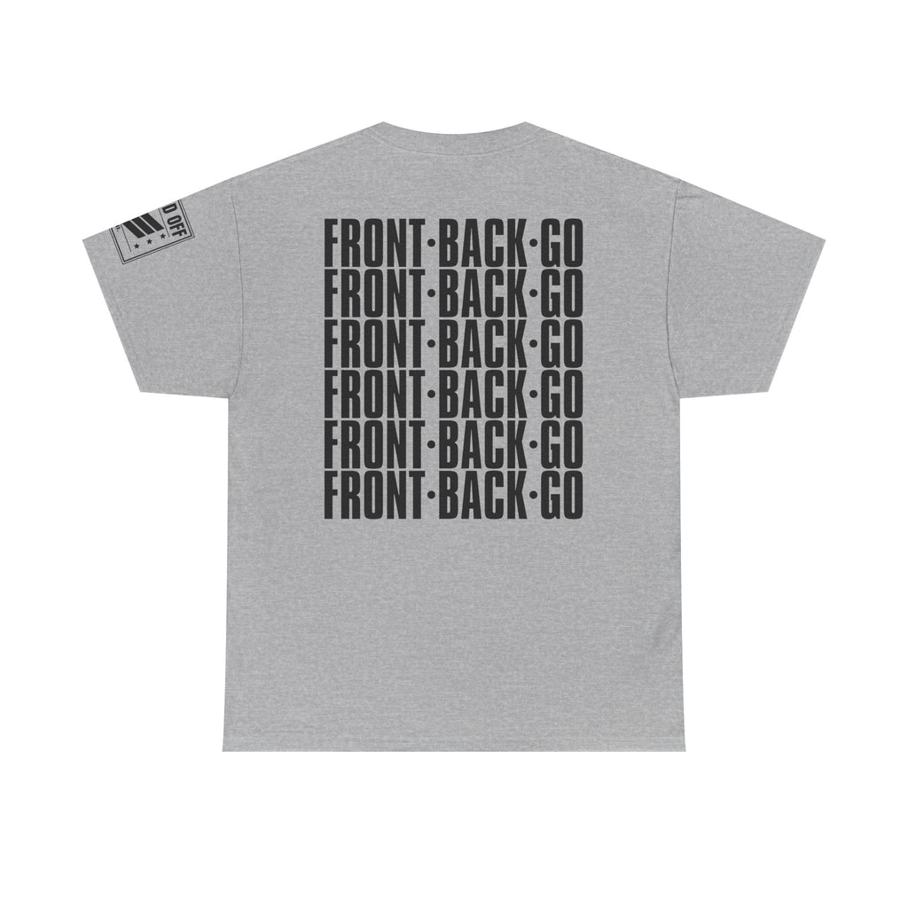 Front Back Go Repeat · Military Drill Command T-Shirt