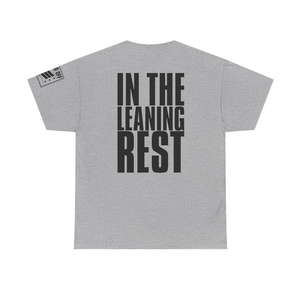 Bury Me In The Leaning Rest · Military Humor T-Shirt
