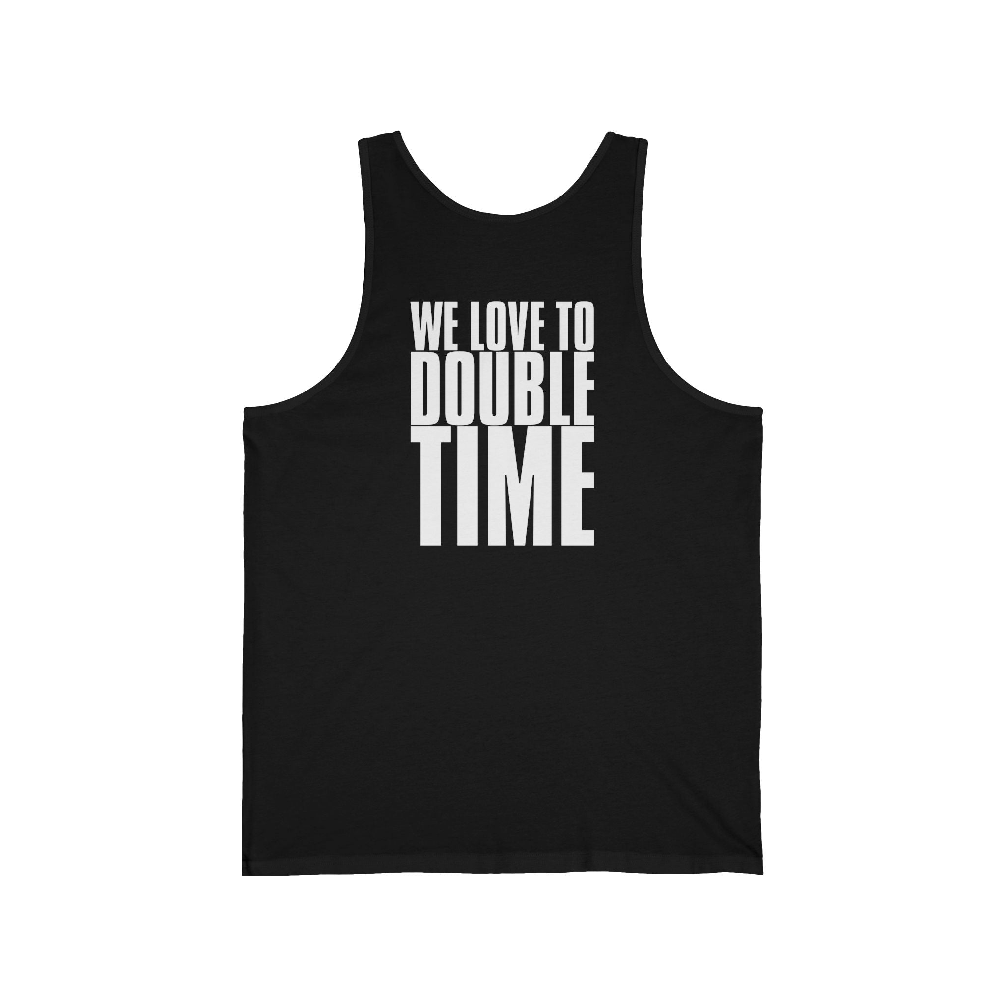 We Love To Double Time · Military PT Tank