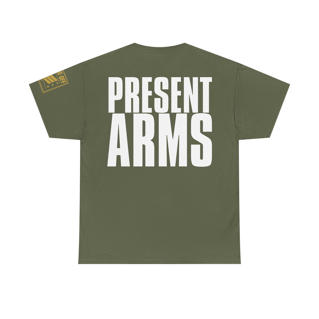 Atten Hut Present Arms · Military T-Shirt