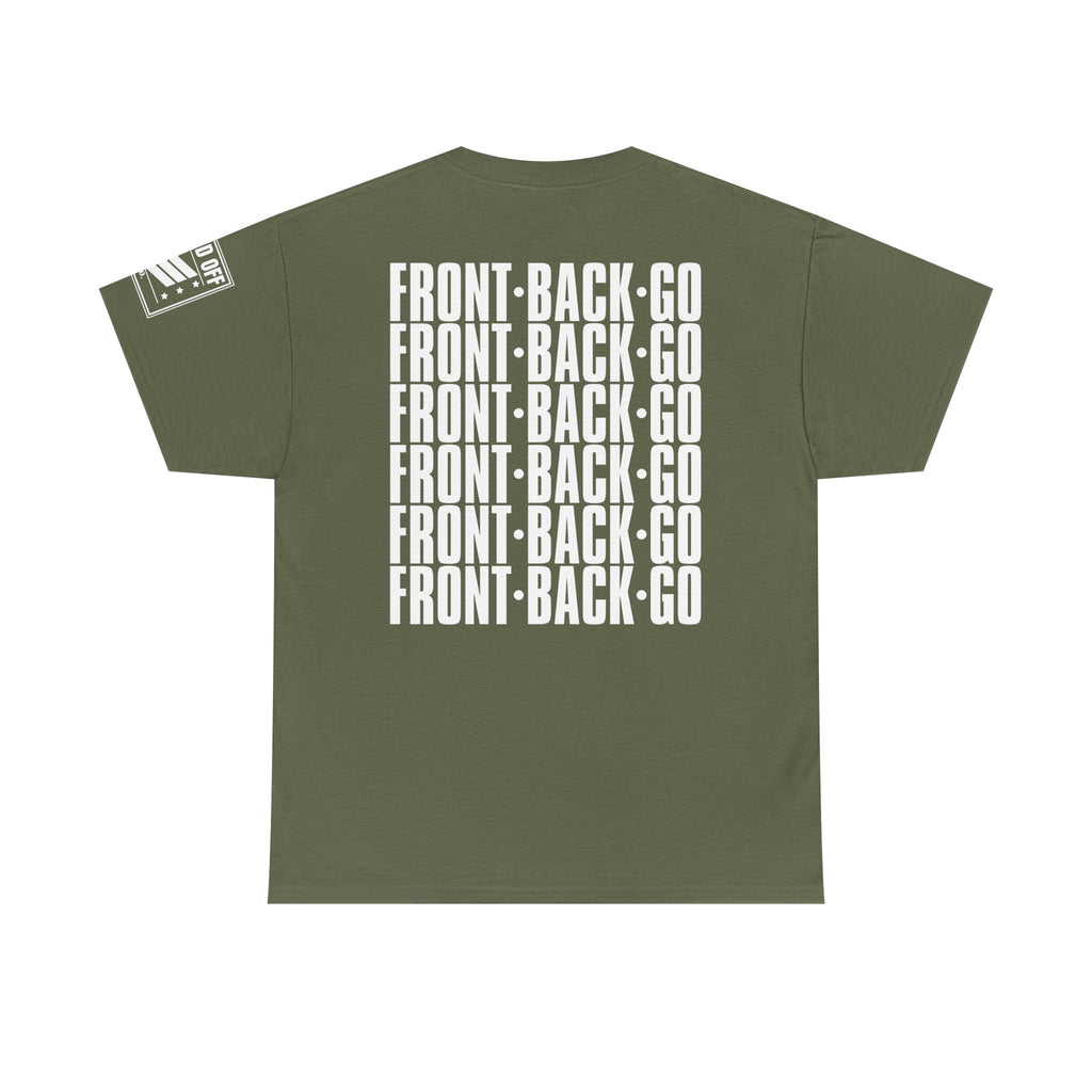 Front Back Go Repeat · Military Drill Command T-Shirt