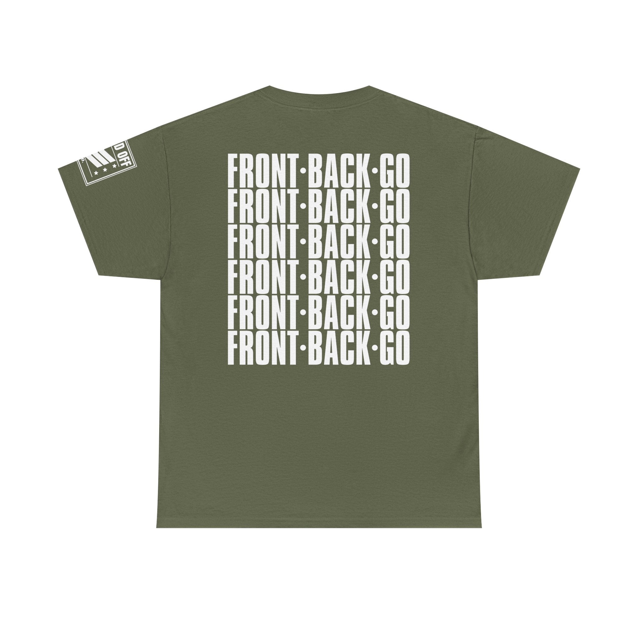 Front Back Go Repeat · Military Drill Command T-Shirt