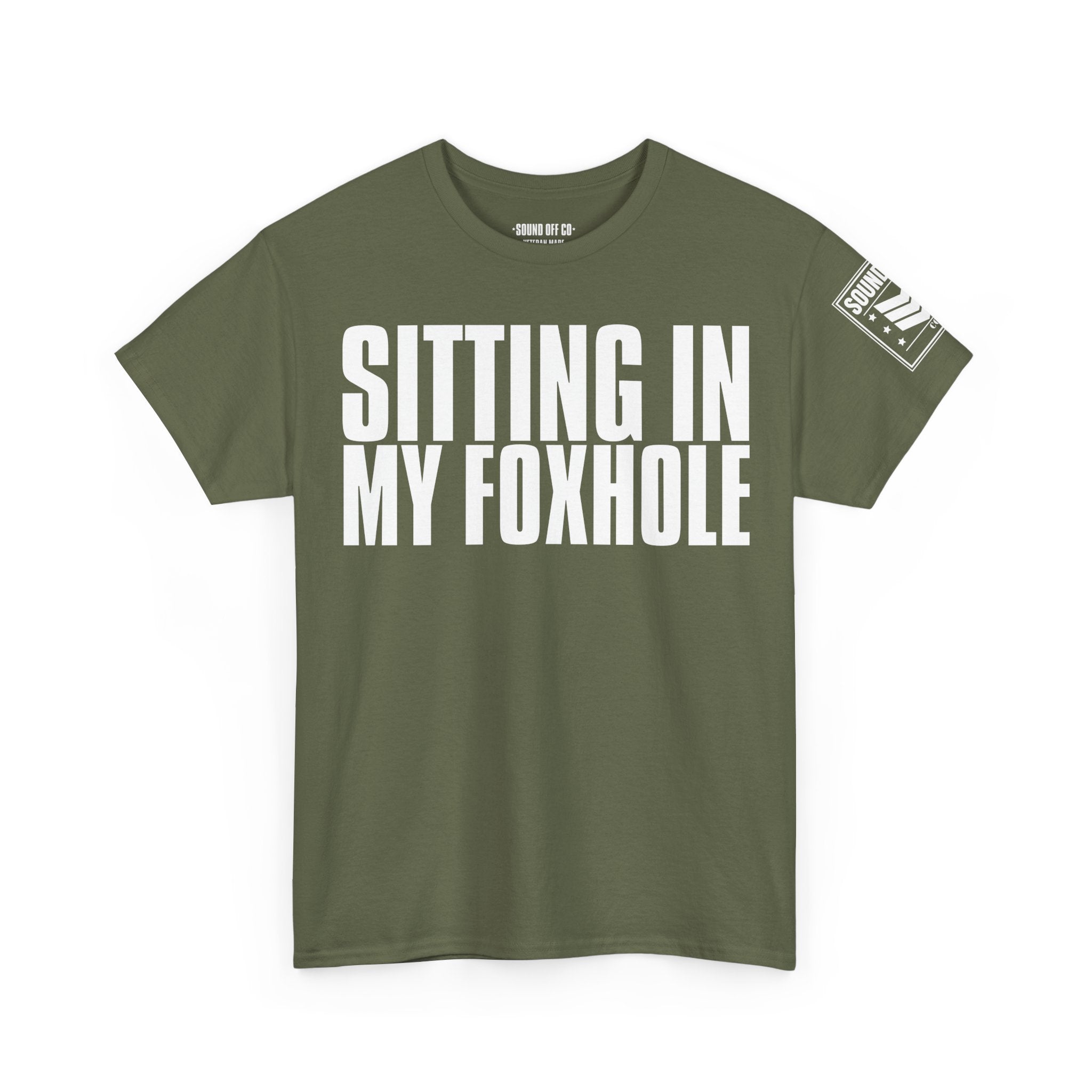 Sitting In A Foxhole Frag Out · Military T-Shirt