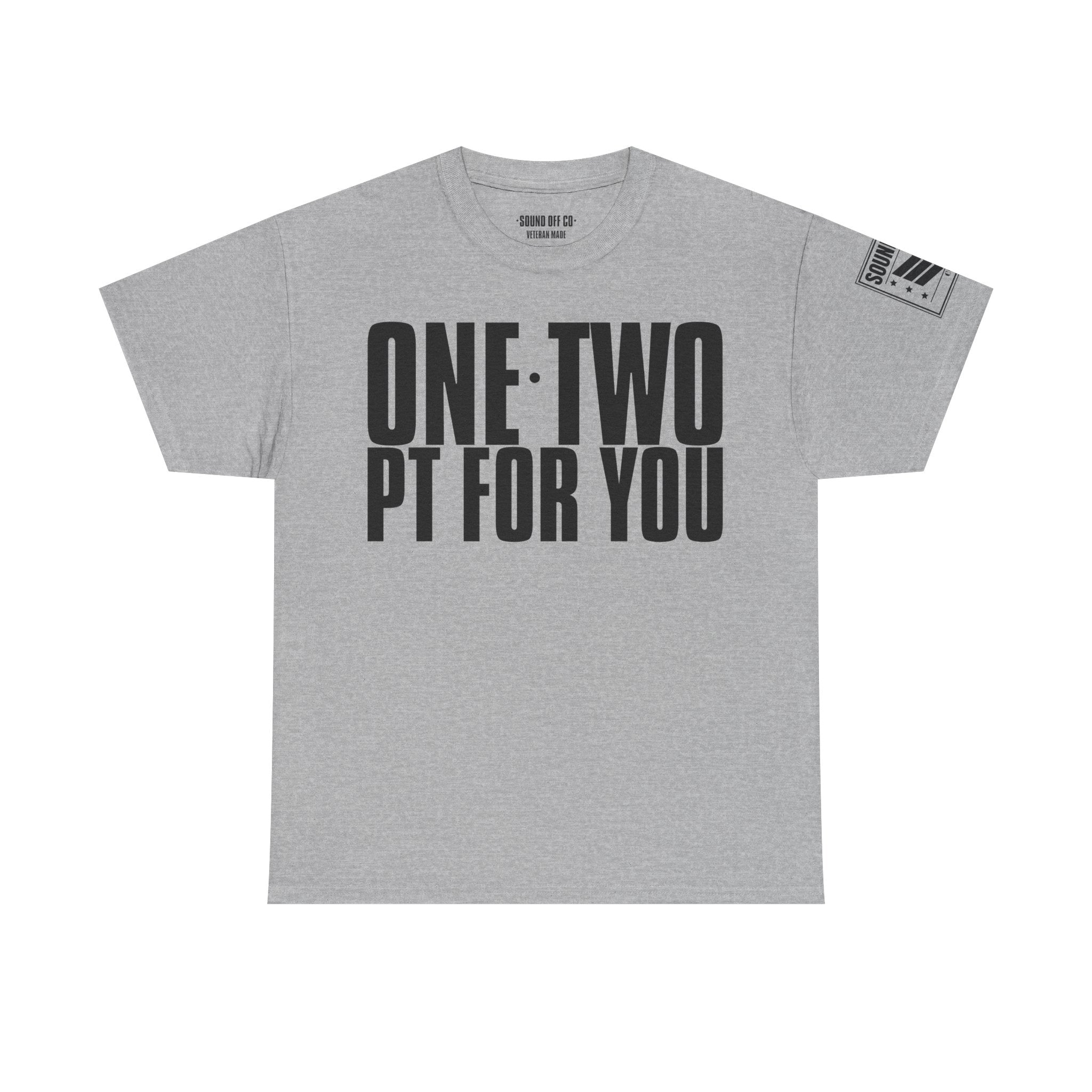 One Two PT For You · Military Cadence T-Shirt