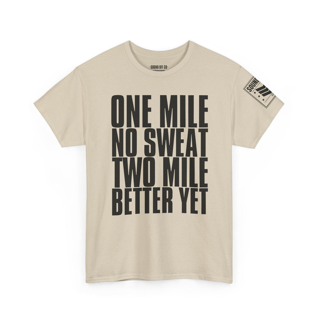 One Mile No Sweat · Military Running Cadence T-Shirt