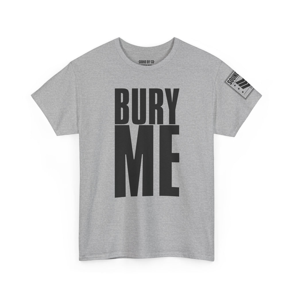 Bury Me In The Leaning Rest · Military Humor T-Shirt