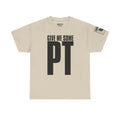 Give Me Some PT · Military Cadence T-Shirt