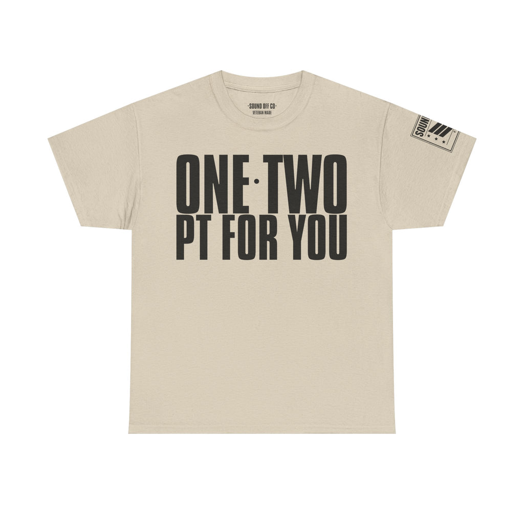 One Two PT For You · Military Cadence T-Shirt