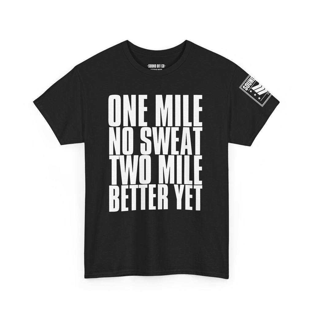 One Mile No Sweat · Military Running Cadence T-Shirt