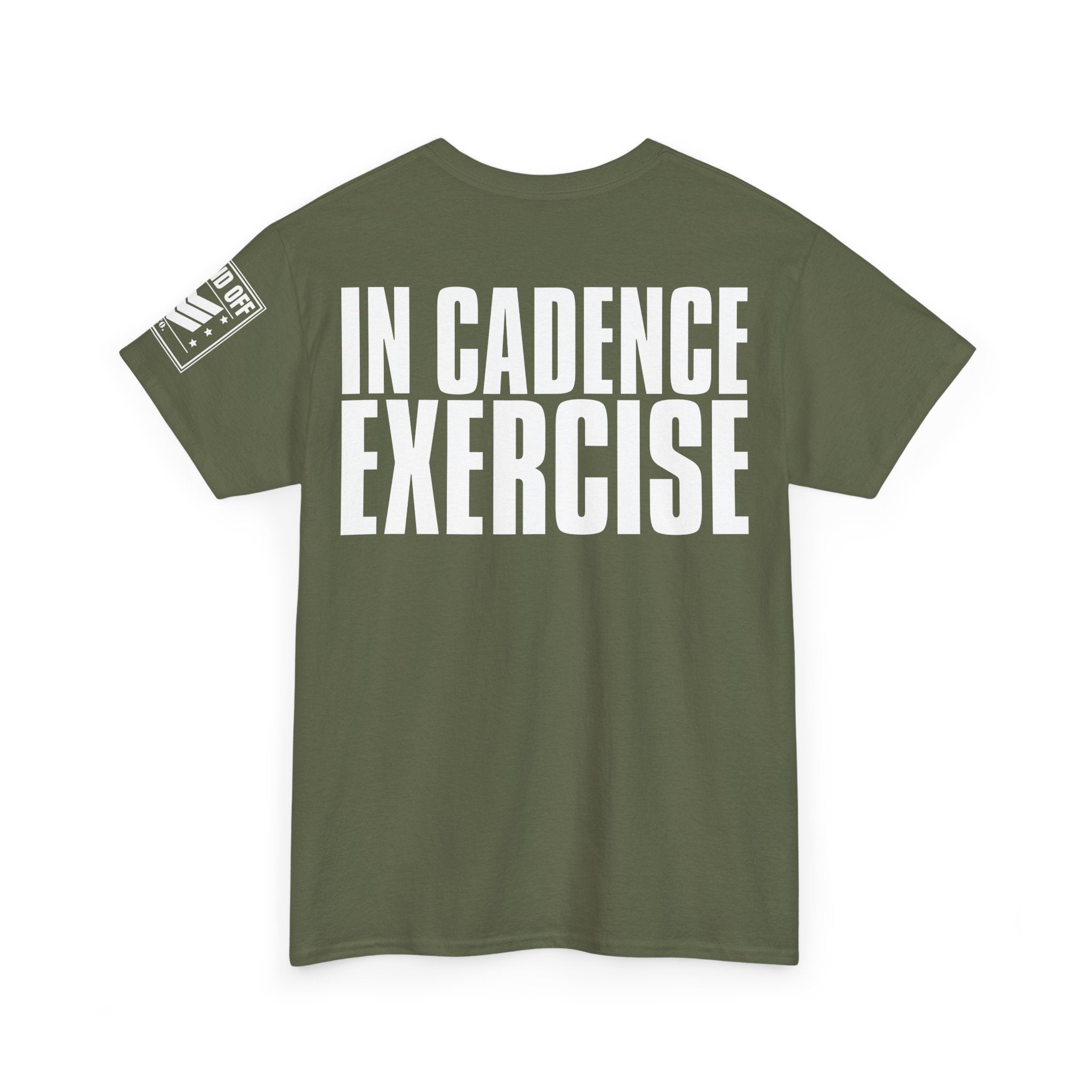In Cadence Exercise · Military Drill T-Shirt
