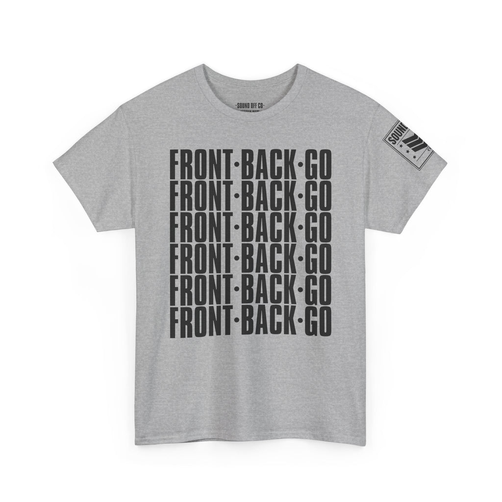 Front Back Go Repeat · Military Drill Command T-Shirt