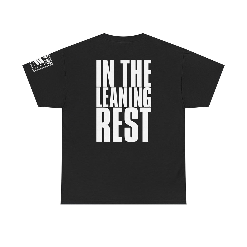 Earned My Living In The Leaning Rest · Military T-Shirt