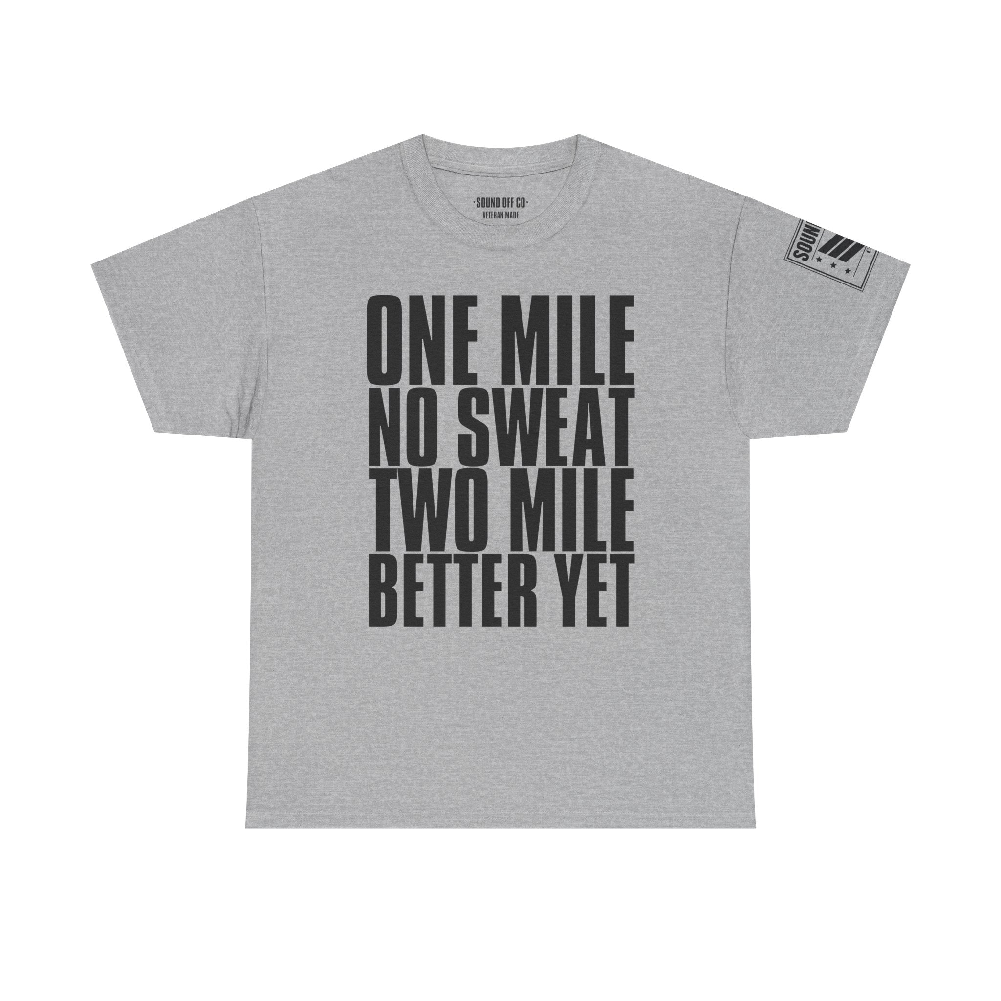 One Mile No Sweat · Military Running Cadence T-Shirt
