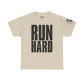 Run Hard Never Quit · Military Cadence T-Shirt