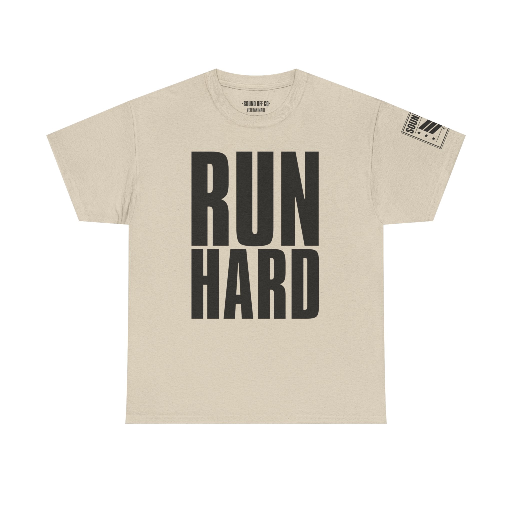 Run Hard Never Quit · Military Cadence T-Shirt