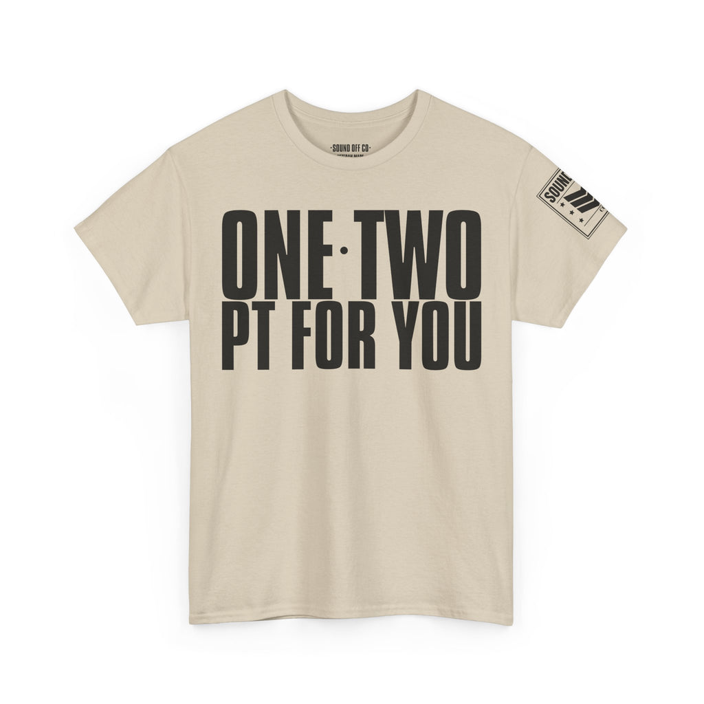 One Two PT For You · Military Cadence T-Shirt