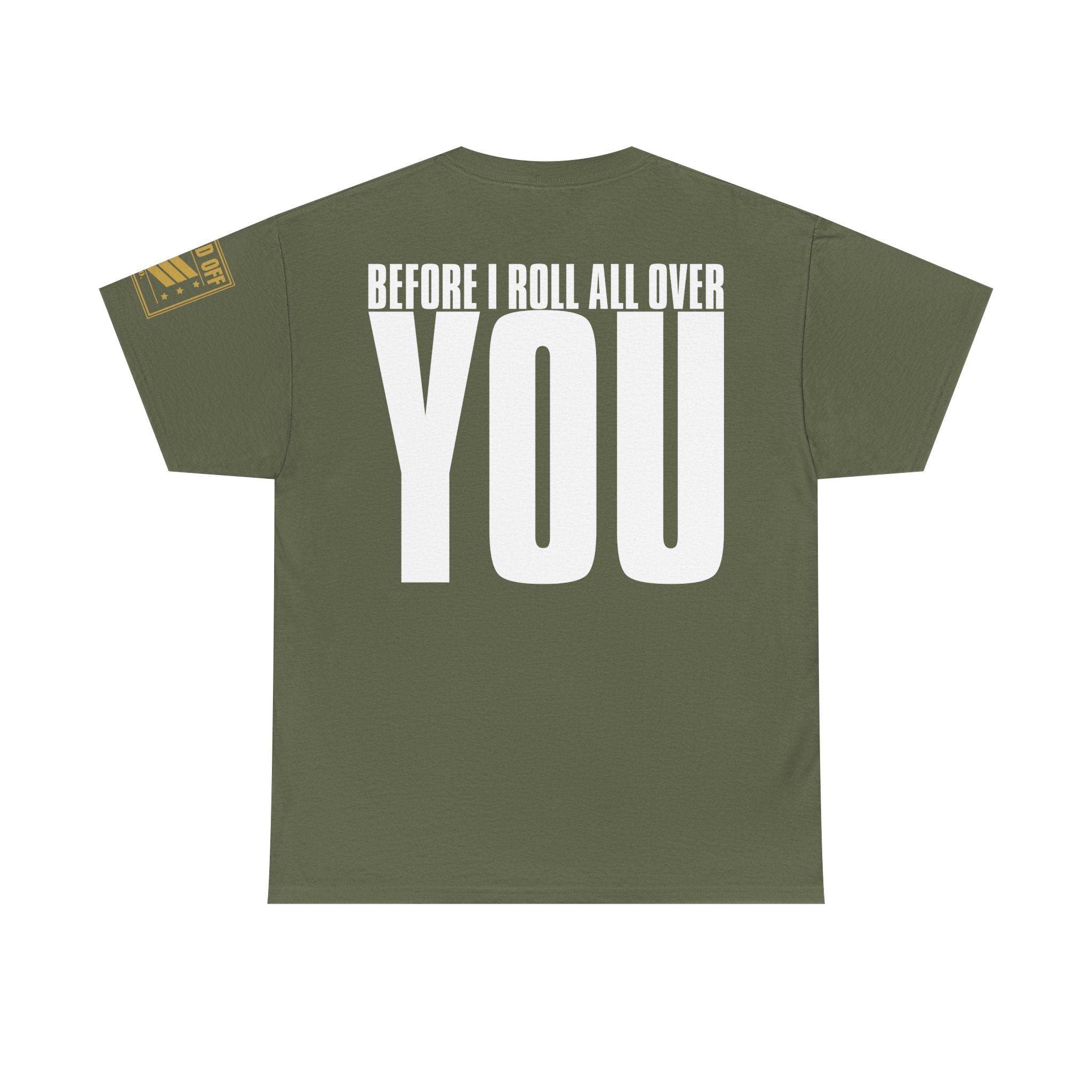 Steam Roller Baby · Military Cadence T-Shirt