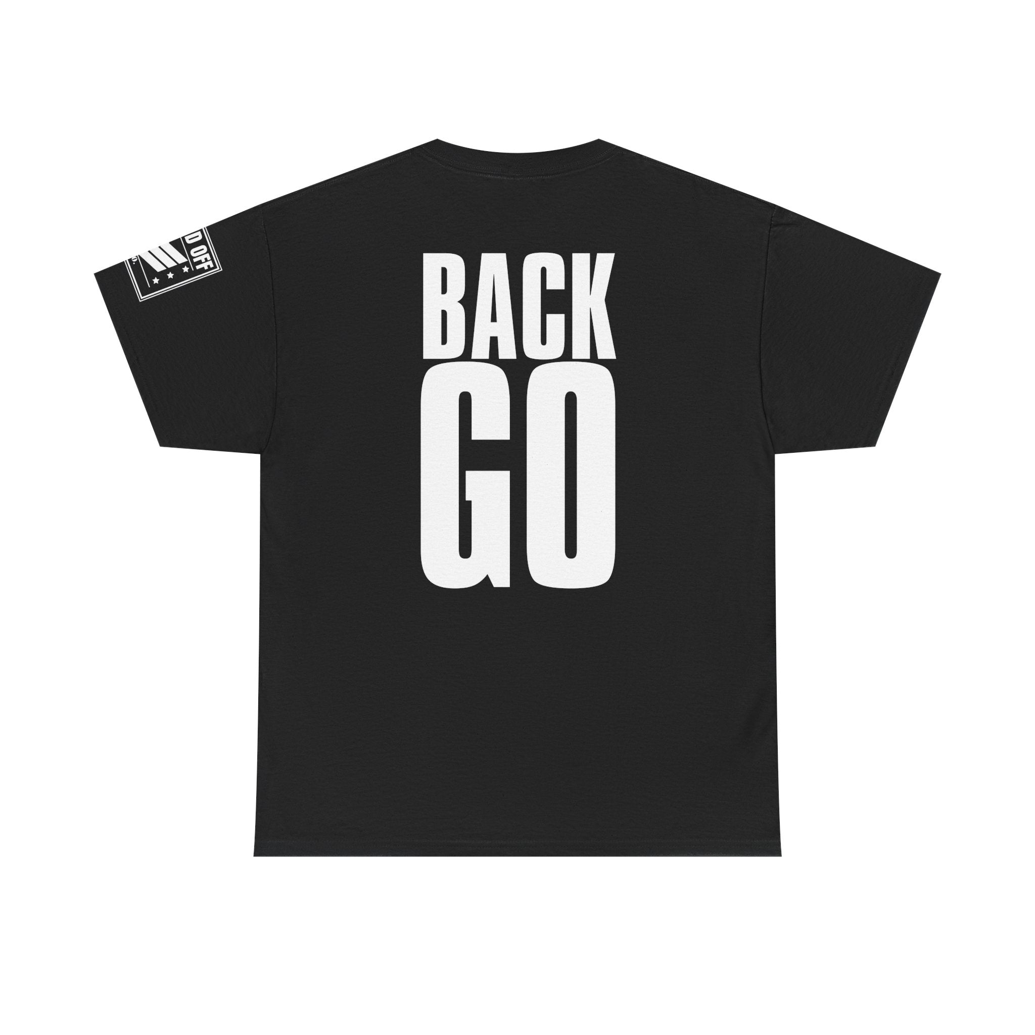 Front Back Go · Military Drill Command T-Shirt