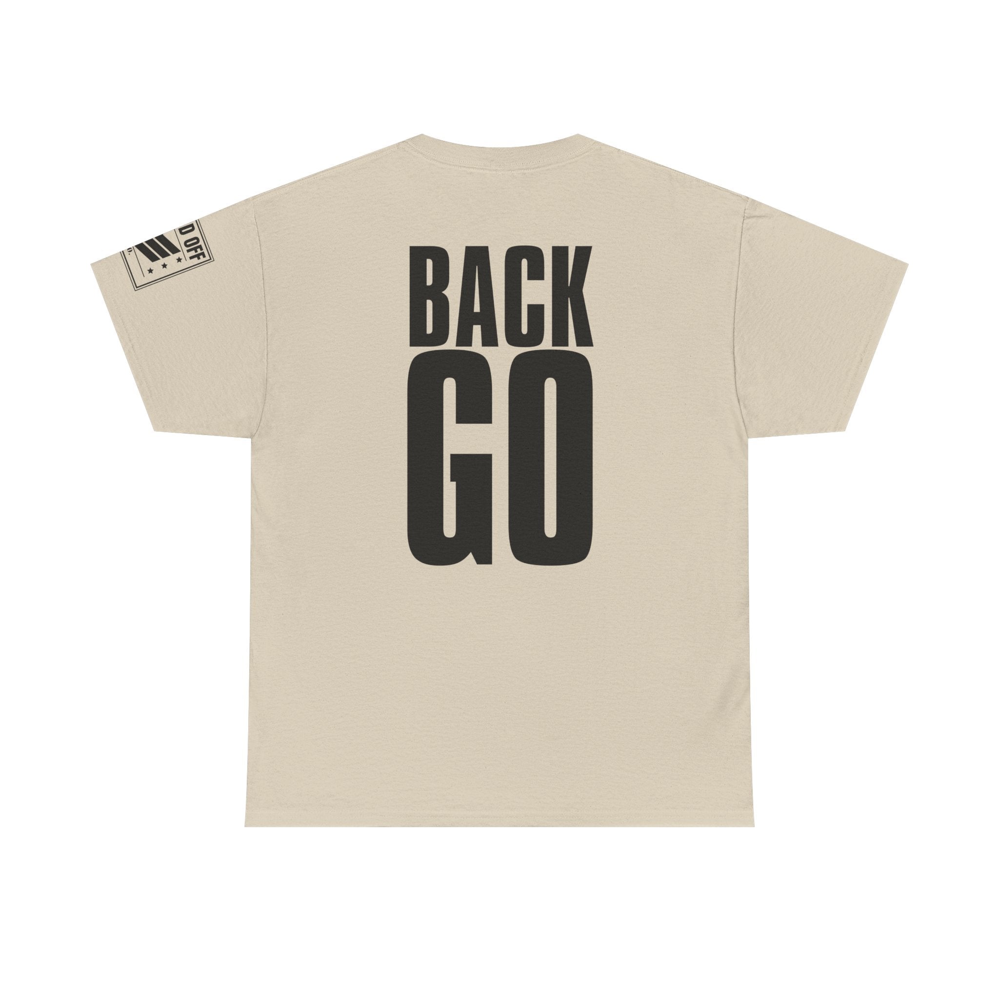 Front Back Go · Military Drill Command T-Shirt