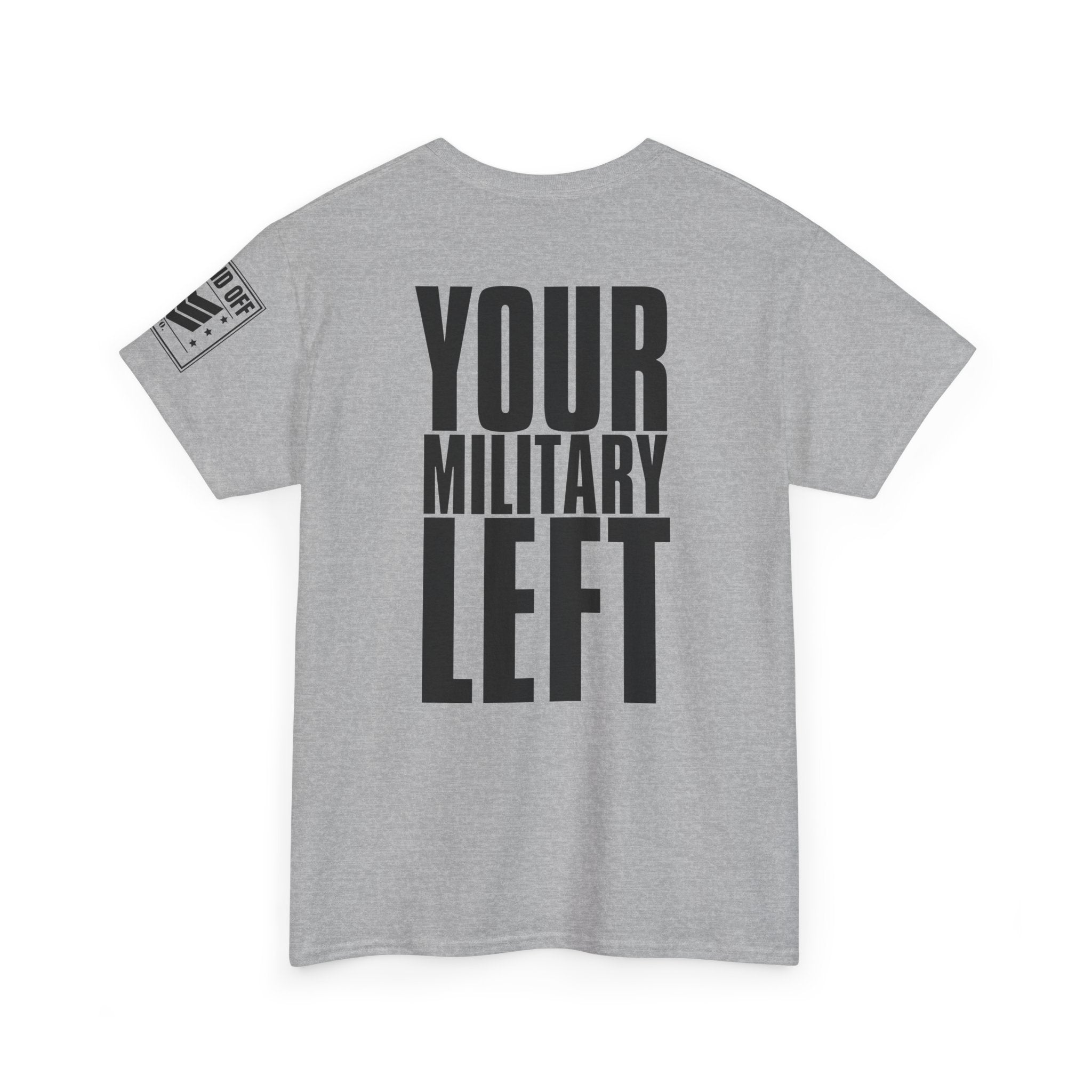 Your Military Left · Marching Cadence T-Shirt