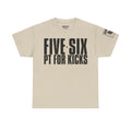 Five Six PT For Kicks · Military Cadence T-Shirt