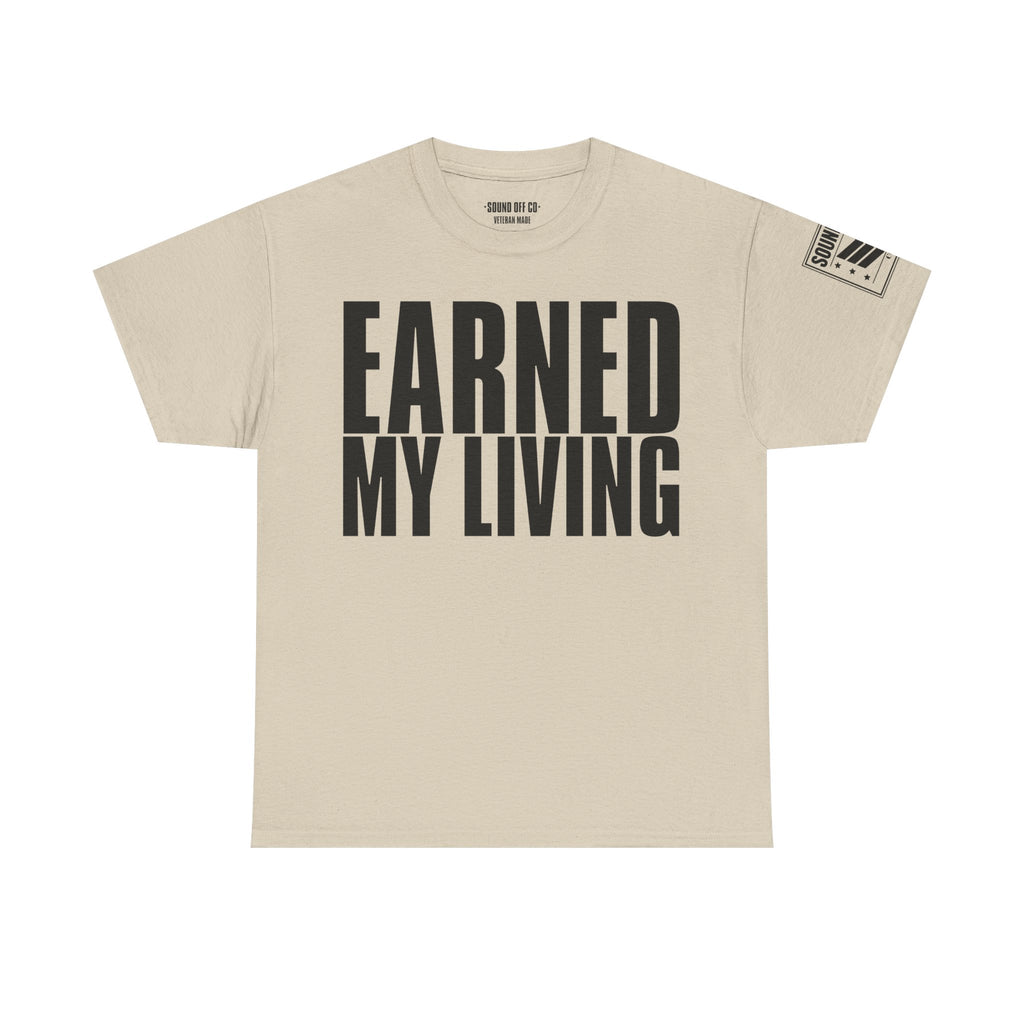 Earned My Living In The Leaning Rest · Military T-Shirt