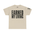 Earned My Living In The Leaning Rest · Military T-Shirt