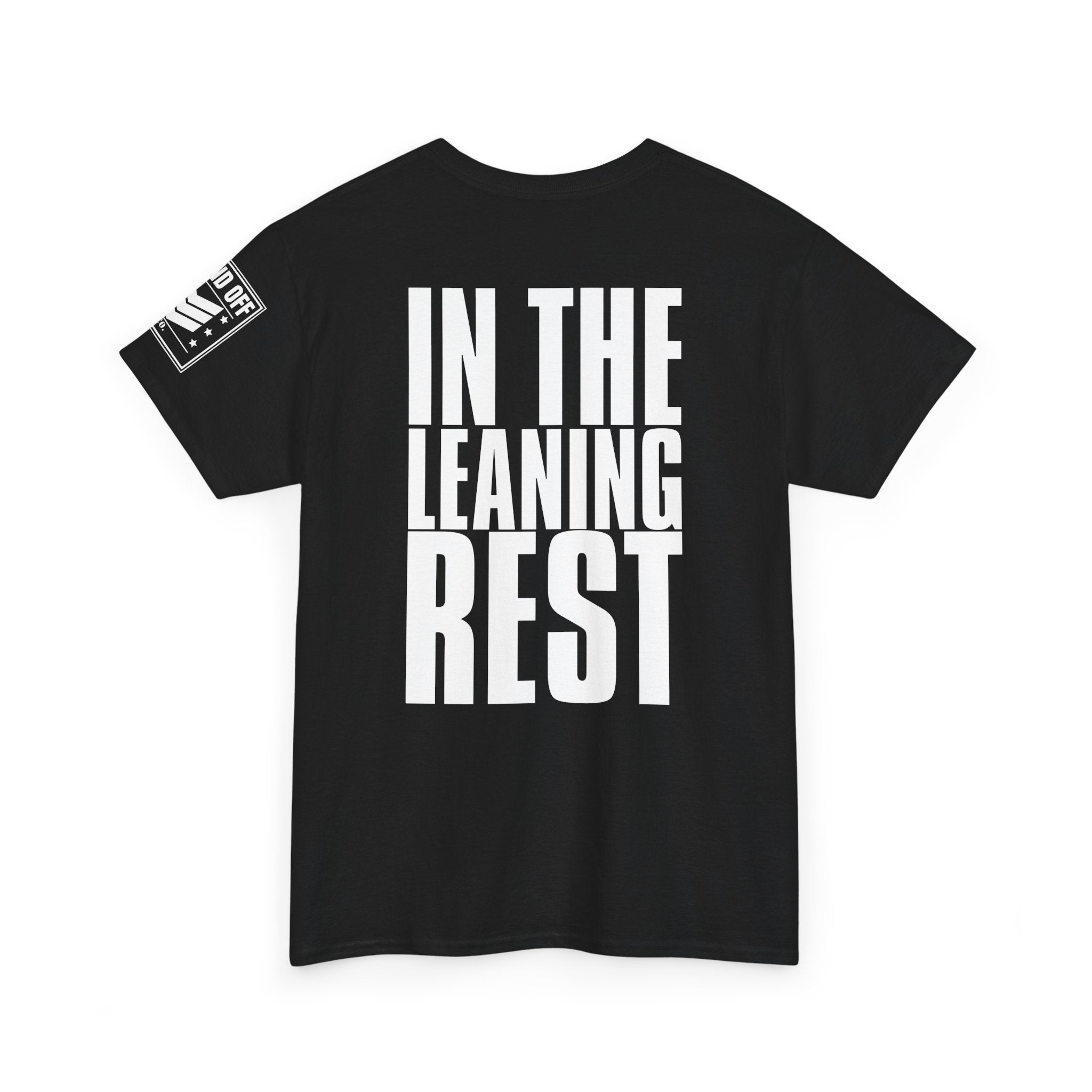 Bury Me In The Leaning Rest · Military Humor T-Shirt